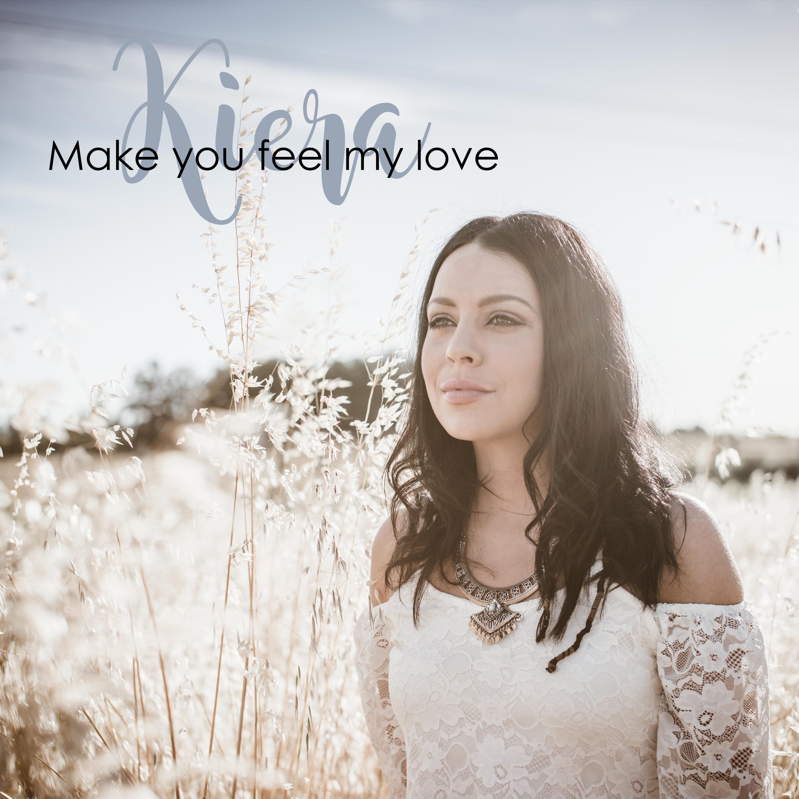 Make You Feel My Love - Kiera - KN Music